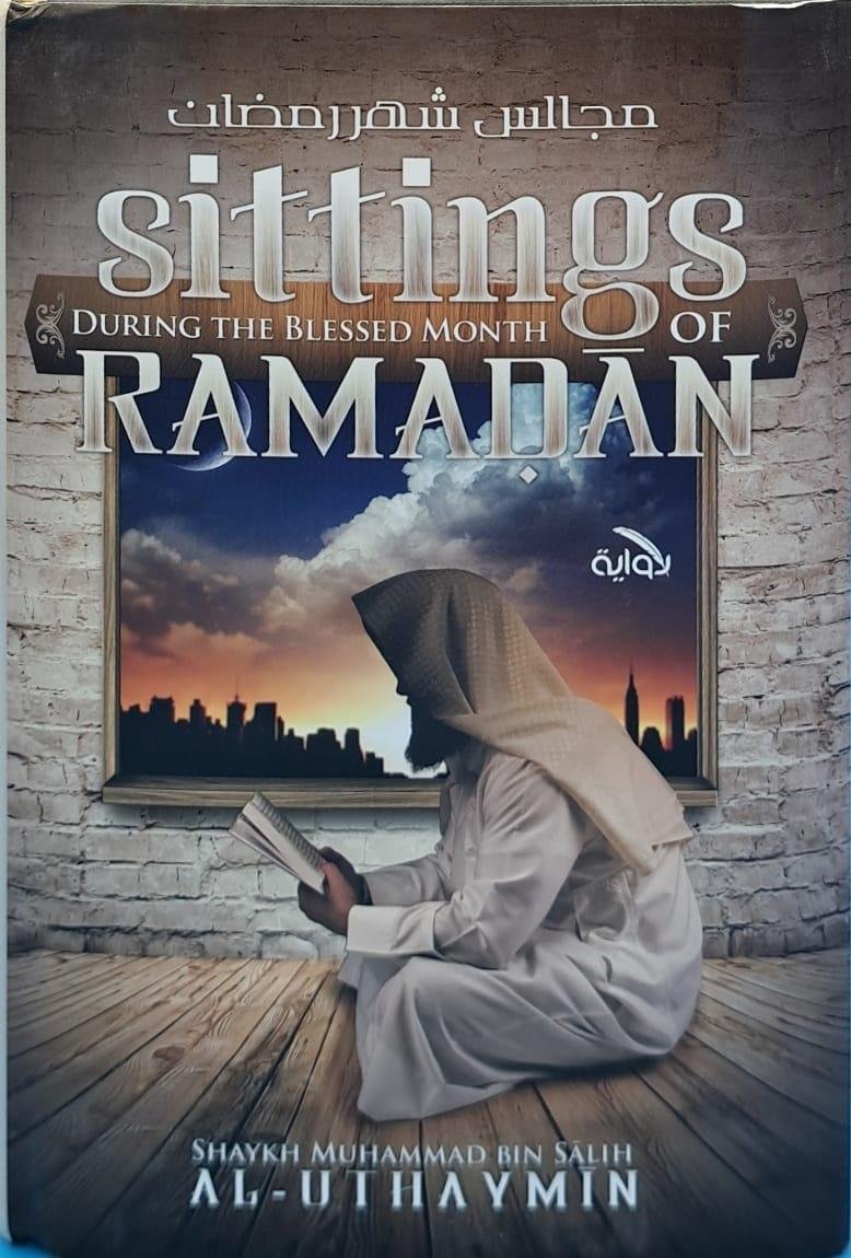 Sittings during the Blessed Month of Ramadan